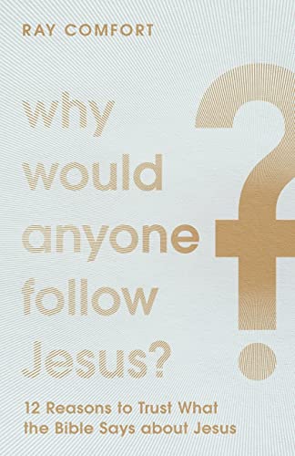 Stock image for Why Would Anyone Follow Jesus? for sale by BooksRun