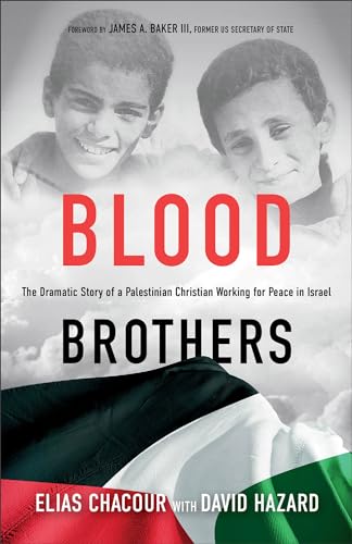 Stock image for Blood Brothers : The Dramatic Story of a Palestinian Christian Working for Peace in Israel for sale by Better World Books
