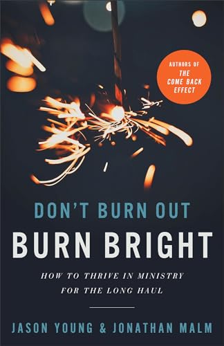 Imagen de archivo de Don't Burn Out, Burn Bright a la venta por Books Unplugged