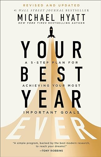 9781540903969: Your Best Year Ever: A 5-Step Plan for Achieving Your Most Important Goals