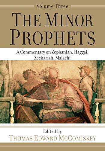 9781540960870: Minor Prophets: A Commentary on Zephaniah, Haggai, Zechariah, Malachi