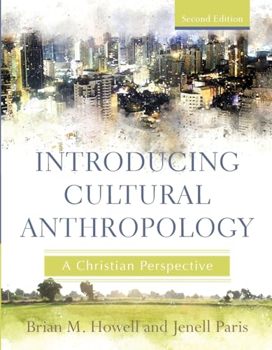 9781540961013: Introducing Cultural Anthropology: A Christian Perspective