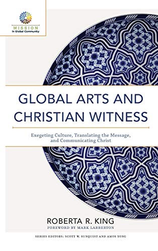 Beispielbild fr Global Arts and Christian Witness zum Verkauf von ThriftBooks-Dallas