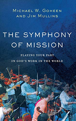 Beispielbild fr Symphony of Mission zum Verkauf von GF Books, Inc.