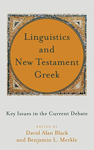 Beispielbild fr Linguistics and New Testament Greek zum Verkauf von Blackwell's