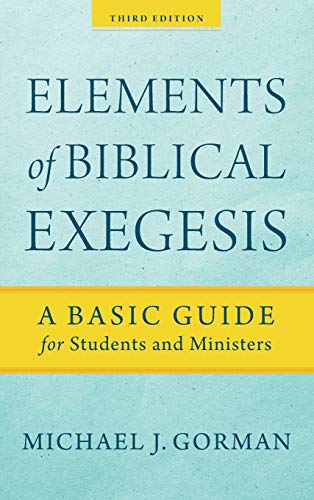 9781540963536: Elements of Biblical Exegesis: A Basic Guide for Students and Ministers