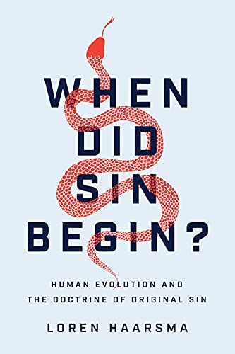 Stock image for When Did Sin Begin? : Human Evolution and the Doctrine of Original Sin for sale by Better World Books