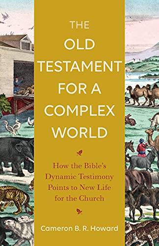 

Old Testament for a Complex World