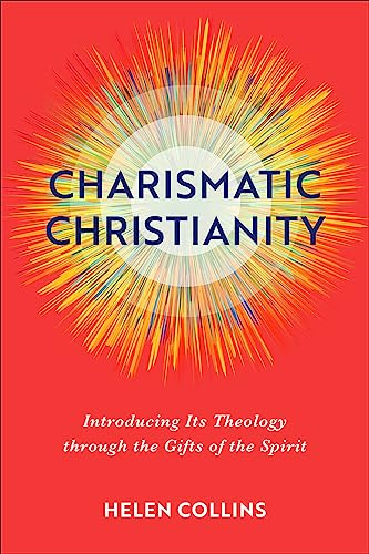 Beispielbild fr Charismatic Christianity: Introducing Its Theology Through the Gifts of the Spirit zum Verkauf von Monster Bookshop