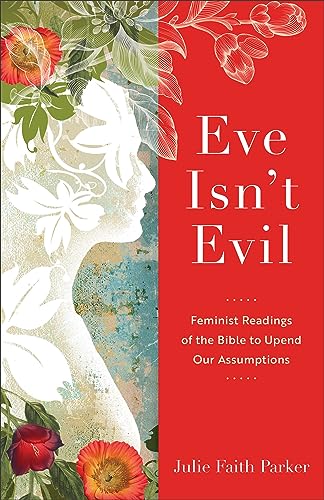 Imagen de archivo de Eve Isn't Evil a la venta por Baker Book House