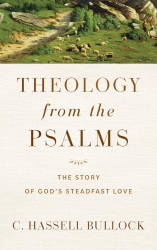 Beispielbild fr Theology from the Psalms zum Verkauf von GF Books, Inc.