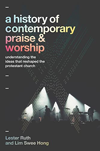 Stock image for History of Contemporary Praise & Worship for sale by Baker Book House