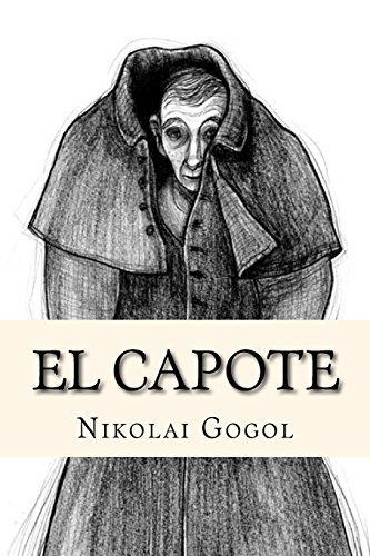 George Eliot Menos que cooperar El Capote (Spanish Edition) - Gogol, Nikolai: 9781541001268 - AbeBooks