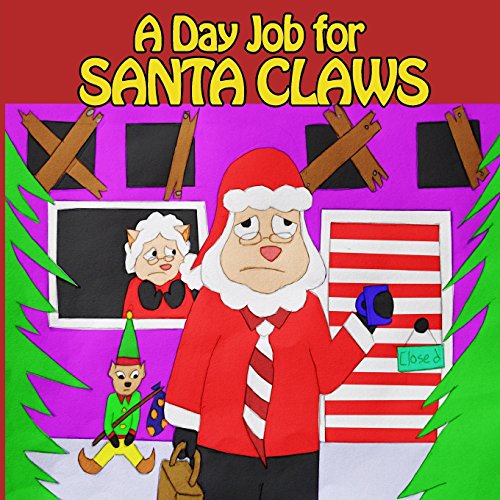 Stock image for A Day Job for Santa Claws for sale by Revaluation Books