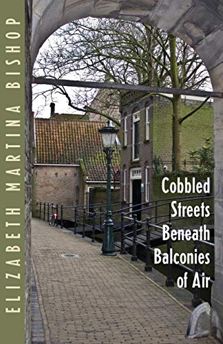 Stock image for Cobbled Streets Beneath Balconies of Air for sale by Solomon's Mine Books