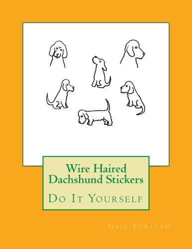 Beispielbild fr Wire Haired Dachshund Stickers: Do It Yourself zum Verkauf von Buchpark