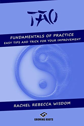 Stock image for Tao: The fundamentals of practice: easy tip and tricks for your improvement for sale by THE SAINT BOOKSTORE
