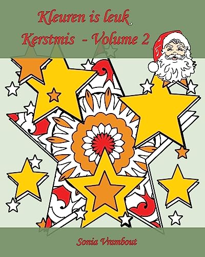 9781541009318: Kleuren is leuk - Kerstmis - Volume 2: 25 kleurplaten om Kerstmis te vieren! (Dutch Edition)