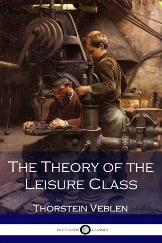 9781541011267: The Theory of the Leisure Class