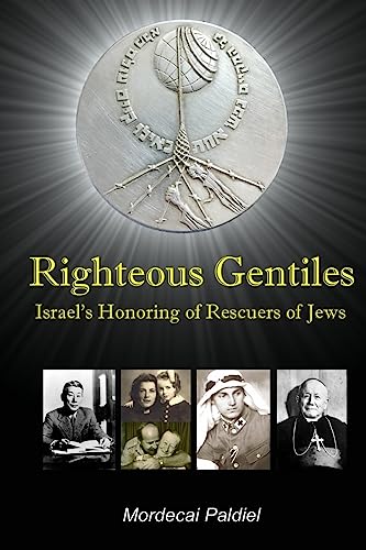 Stock image for Righteous Gentiles: Israel's Honoring of Rescuers of Jews for sale by Lucky's Textbooks