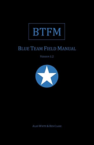 Stock image for Blue Team Field Manual (BTFM) (RTFM) for sale by Goodwill of Colorado