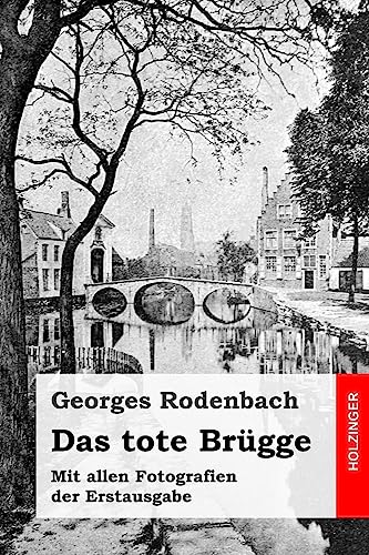 9781541017085: Das tote Brgge: Mit allen Fotografien der Erstausgabe