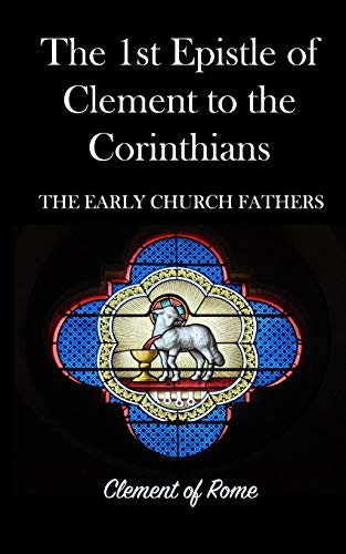 Beispielbild fr The 1st Epistle of Clement to the Corinthians: The Early Church Fathers zum Verkauf von Revaluation Books