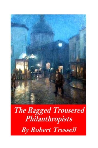 Stock image for The Ragged Trousered Philanthropists for sale by ThriftBooks-Atlanta