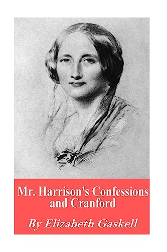 Stock image for Mr. Harrison's Confessions and Cranford for sale by THE SAINT BOOKSTORE