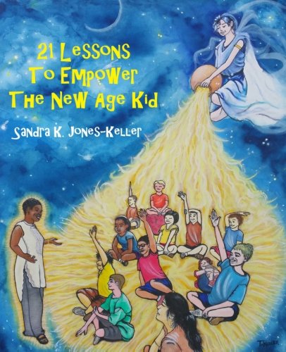 Stock image for 21 Lessons To Empower The New Age Kid for sale by SecondSale