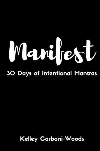 Beispielbild fr Manifest : 30 Days of Intentional Mantras zum Verkauf von Better World Books