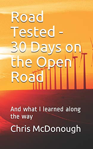 Imagen de archivo de Road Tested - 30 Days on the Open Road: And what I learned along the way a la venta por THE SAINT BOOKSTORE