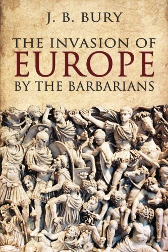 Beispielbild fr The Invasion of Europe by the Barbarians zum Verkauf von ThriftBooks-Atlanta