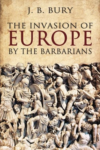 Imagen de archivo de The Invasion of Europe by the Barbarians a la venta por ThriftBooks-Dallas