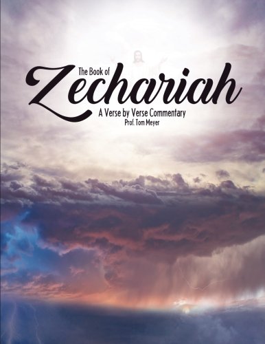 9781541040410: The book of Zechariah: A verse by verse commentary
