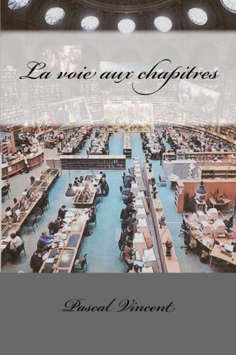 9781541048461: La voie aux chapitres