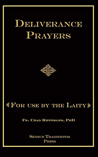 Stock image for Deliverance Prayers: For Use by the Laity for sale by Dream Books Co.