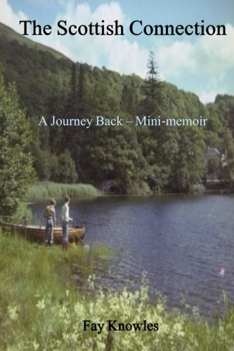 Imagen de archivo de The Scottish Connection A Journey Back Minimemoir a la venta por PBShop.store US