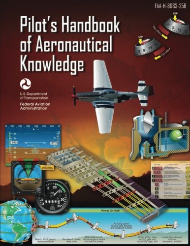 Imagen de archivo de Pilot's Handbook of Aeronautical Knowledge (FAA-H-8083-25B - 2016): [B/W edition] a la venta por HPB-Diamond