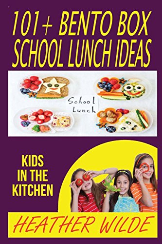Stock image for 101+ Bento Box: School Lunch Ideas for sale by Revaluation Books