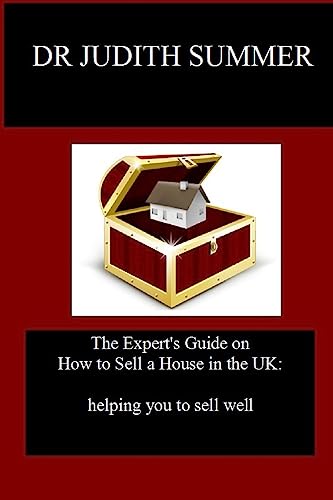 Stock image for The Expert's Guide on How to Sell a House in the UK helping you to sell well Volume 2 Simma Properties property investment guides for sale by PBShop.store US