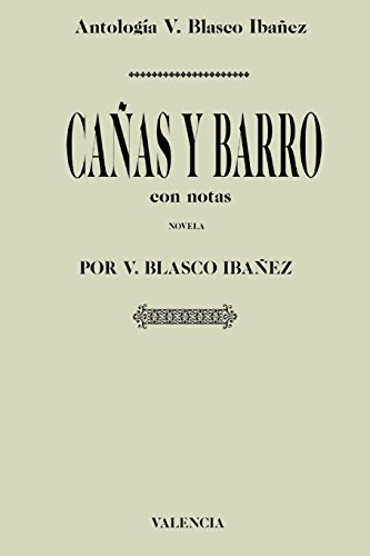 9781541067967: Antologa Vicente Blasco Ibaez: Caas y barro (con notas)