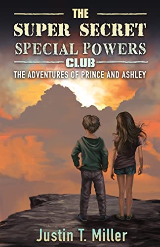 Stock image for The Super Secret Special Powers Club: The Adventures of Prince and Ashley, Book 1 for sale by ThriftBooks-Dallas