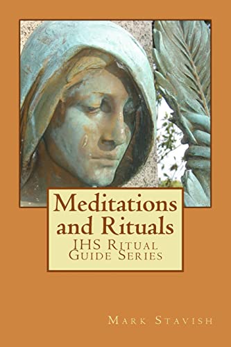 Imagen de archivo de Meditations and Rituals: IHS Ritual Guide Series a la venta por Seattle Goodwill
