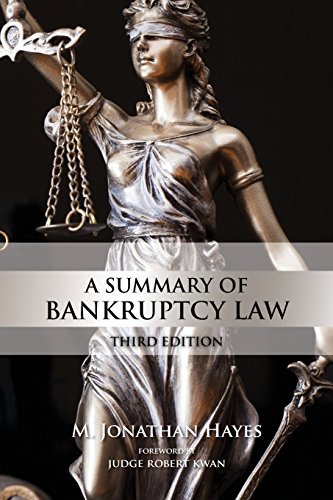 

A Summary of Bankruptcy Law: Third Edition