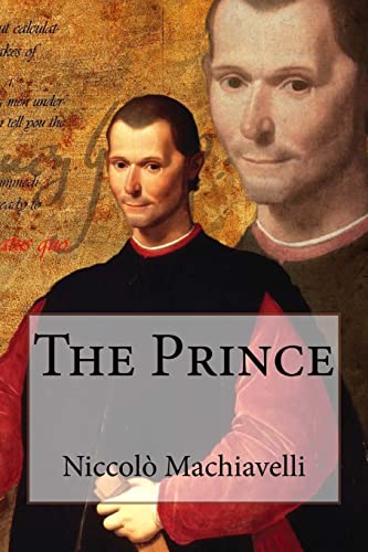 The Prince Niccolo Machiavelli - Machiavelli, Niccolo
