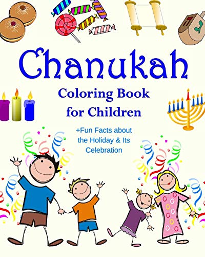 Beispielbild fr Chanukah Coloring Book for Children +Fun Facts about the Holiday & Its Celebration: Happy Hanukkah Activity Book for Kids ages 4-8 with 30 Fun Colorin zum Verkauf von ThriftBooks-Dallas