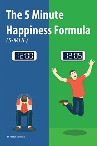 Beispielbild fr The 5 Minute Happiness Formula (5-MHF): Become happy right now zum Verkauf von THE SAINT BOOKSTORE