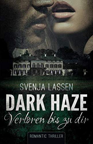 Stock image for Dark Haze - Verloren bis zu dir for sale by Revaluation Books