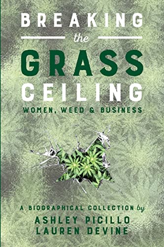 Imagen de archivo de Breaking the Grass Ceiling: Women, Weed & Business a la venta por SecondSale